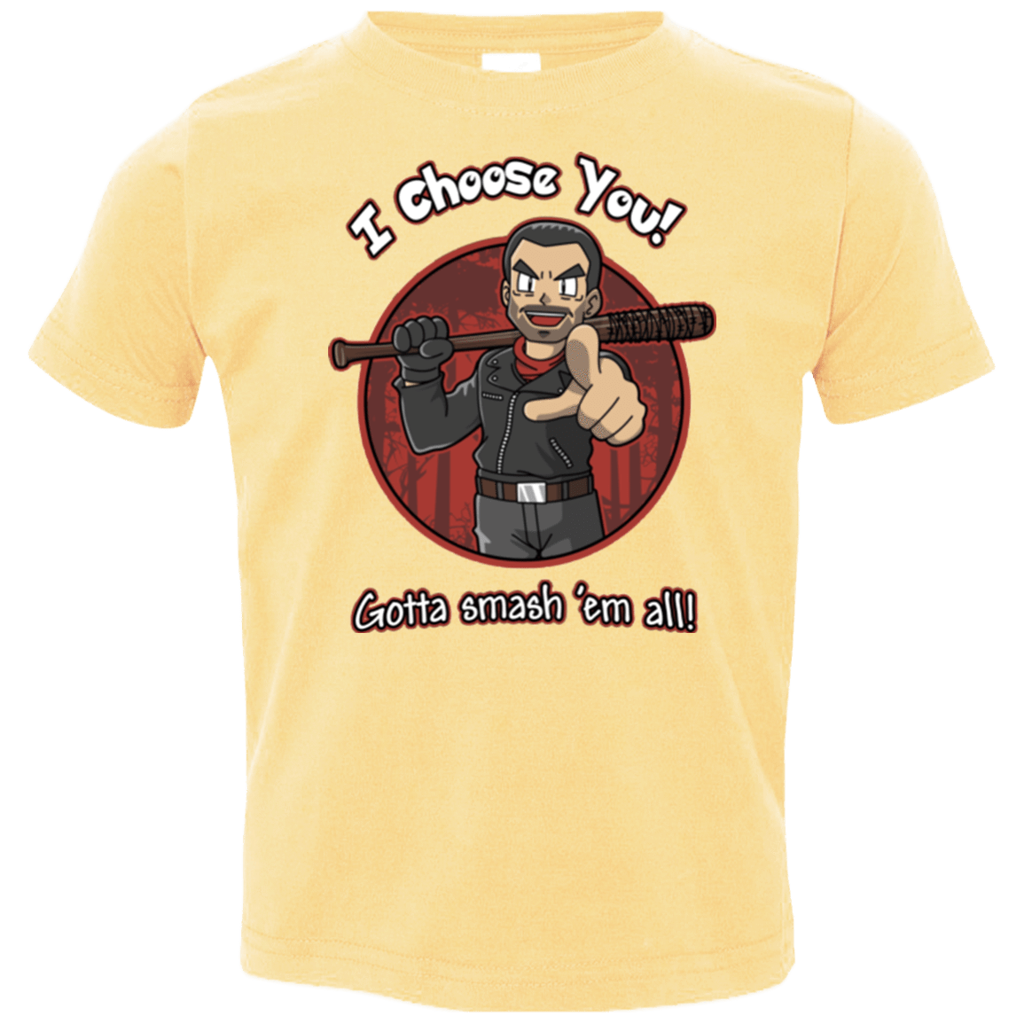 T-Shirts Butter / 2T Negan Chooses You Toddler Premium T-Shirt