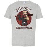 T-Shirts Heather / 2T Negan Chooses You Toddler Premium T-Shirt