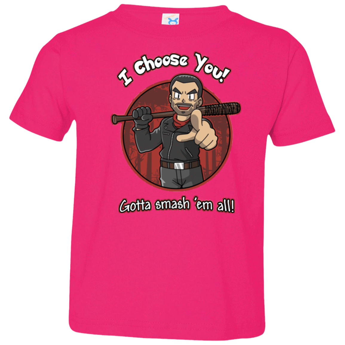 T-Shirts Hot Pink / 2T Negan Chooses You Toddler Premium T-Shirt