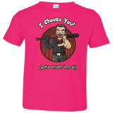 T-Shirts Hot Pink / 2T Negan Chooses You Toddler Premium T-Shirt