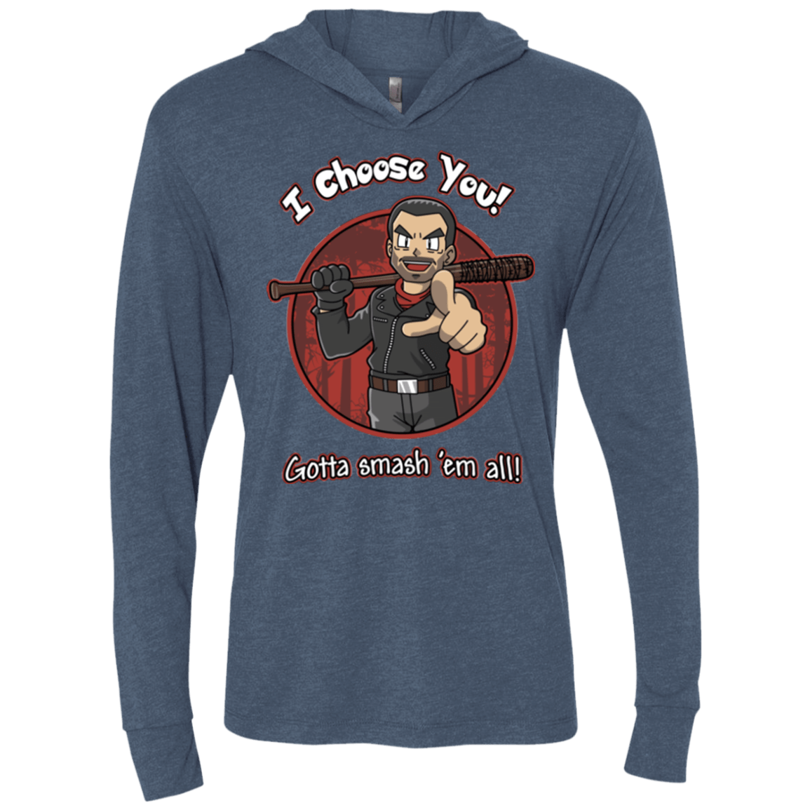 T-Shirts Indigo / X-Small Negan Chooses You Triblend Long Sleeve Hoodie Tee