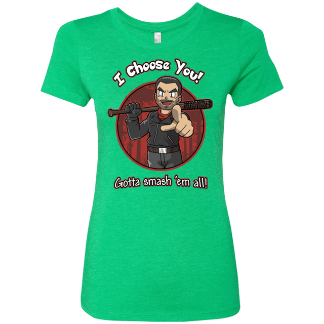 T-Shirts Envy / Small Negan Chooses You Women's Triblend T-Shirt