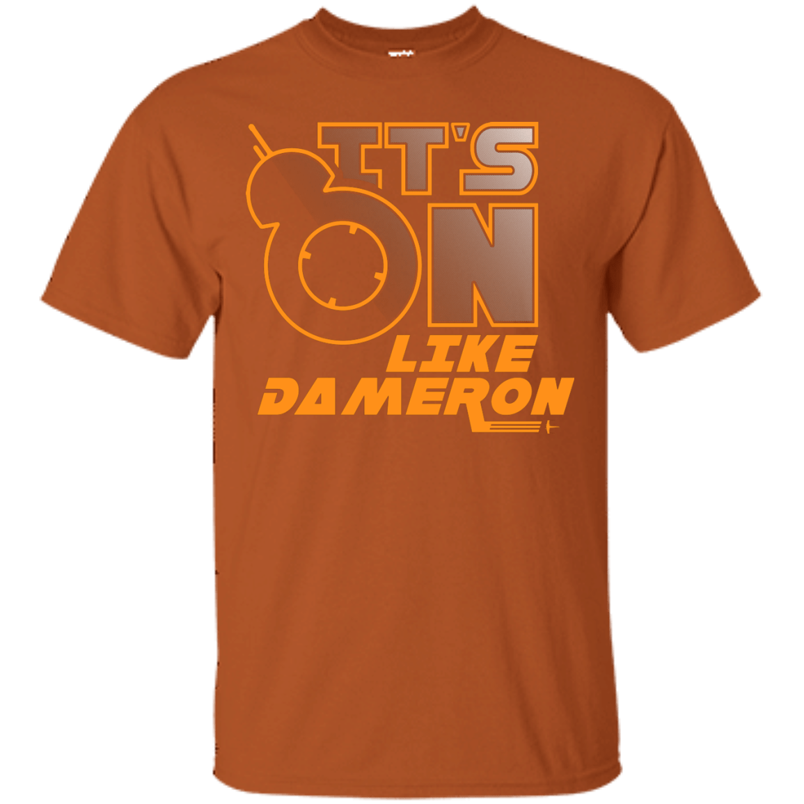 T-Shirts Texas Orange / S NES On Like Dameron T-Shirt