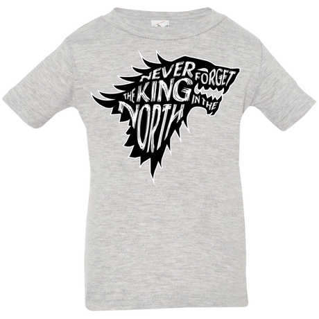 T-Shirts Heather Grey / 6 Months Never Forget The King In The North Infant Premium T-Shirt