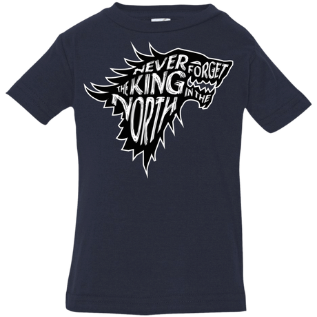 T-Shirts Navy / 6 Months Never Forget The King In The North Infant Premium T-Shirt