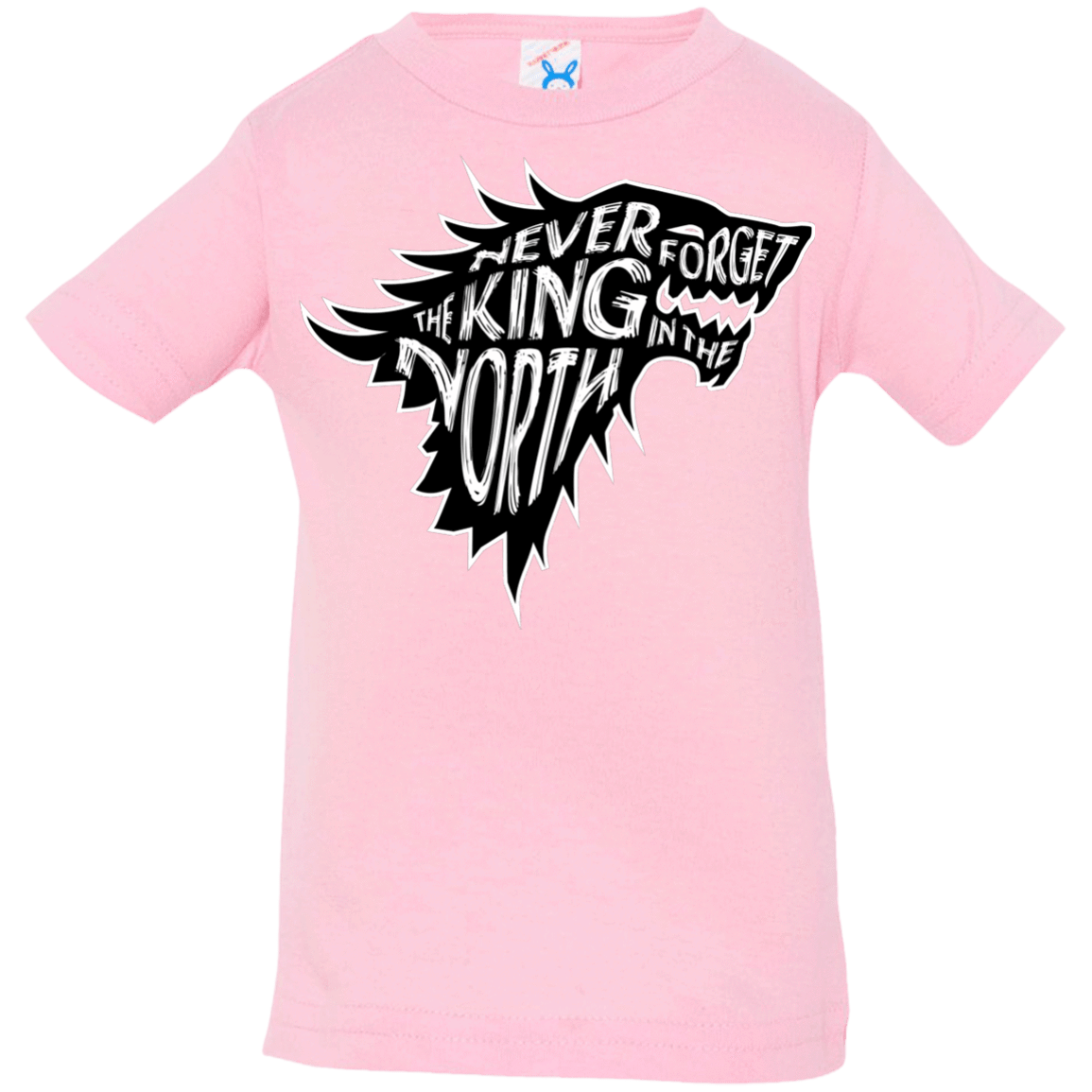 T-Shirts Pink / 6 Months Never Forget The King In The North Infant Premium T-Shirt