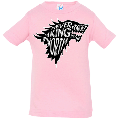 T-Shirts Pink / 6 Months Never Forget The King In The North Infant Premium T-Shirt
