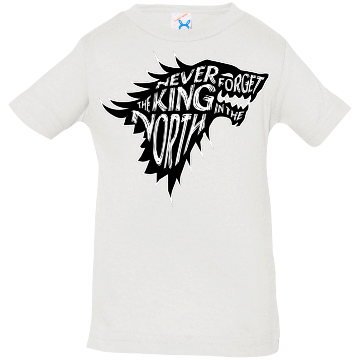 T-Shirts White / 6 Months Never Forget The King In The North Infant Premium T-Shirt