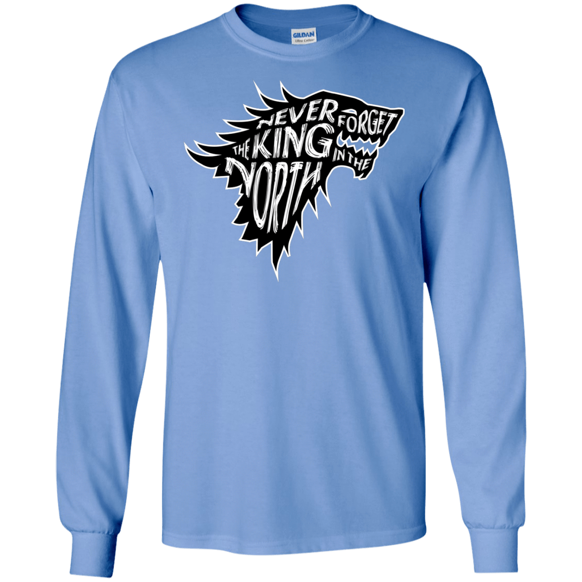 T-Shirts Carolina Blue / S Never Forget The King In The North Men's Long Sleeve T-Shirt