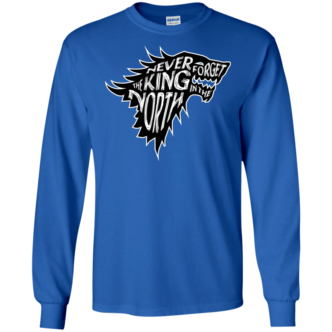 T-Shirts Royal / S Never Forget The King In The North Men's Long Sleeve T-Shirt