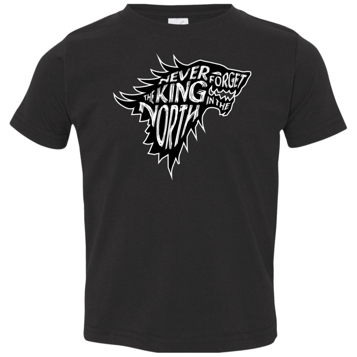 T-Shirts Black / 2T Never Forget The King In The North Toddler Premium T-Shirt