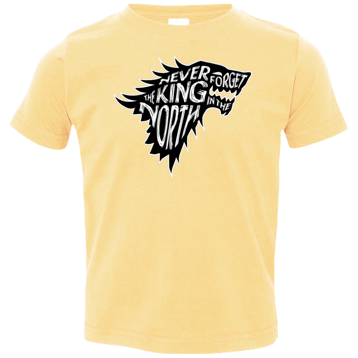 T-Shirts Butter / 2T Never Forget The King In The North Toddler Premium T-Shirt