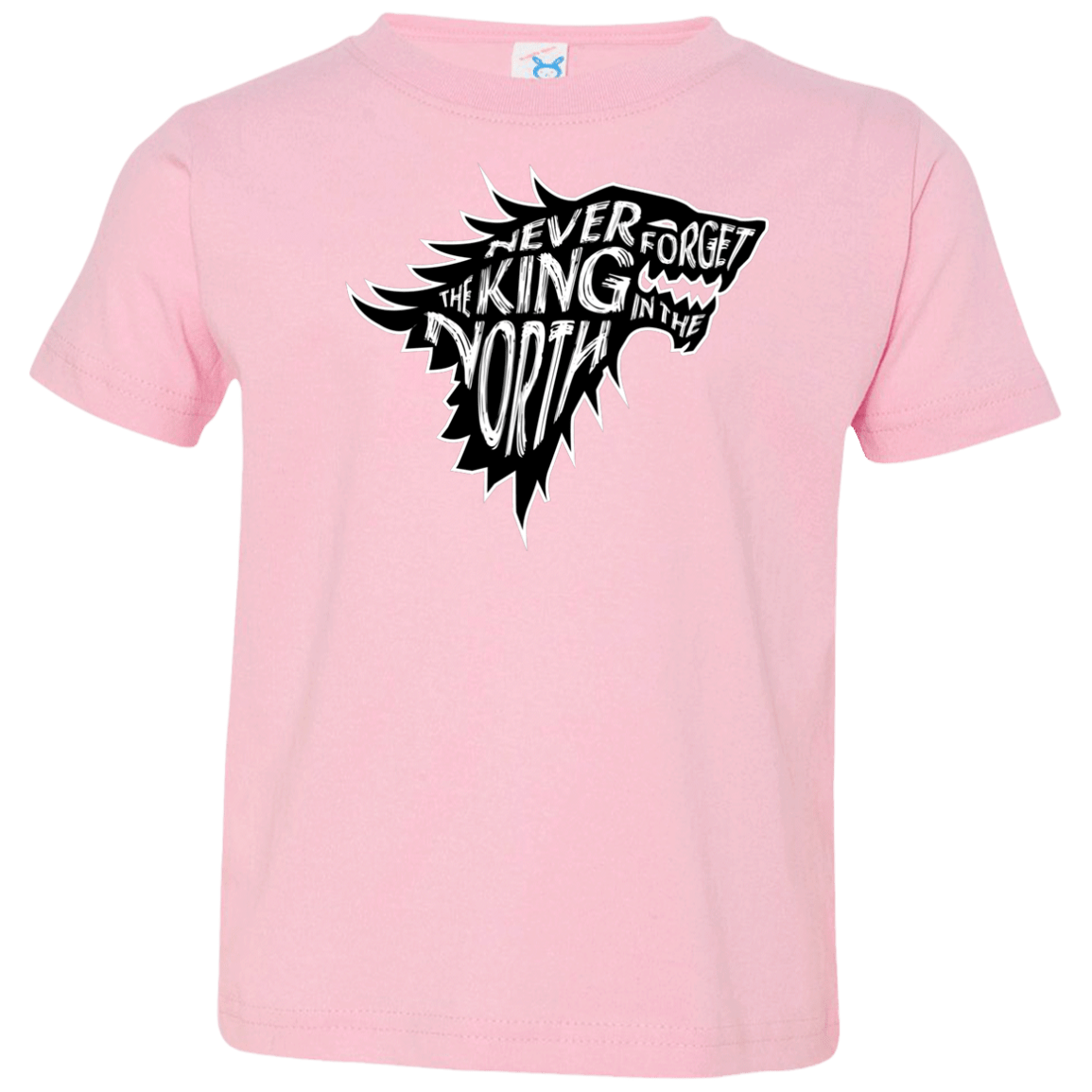 T-Shirts Pink / 2T Never Forget The King In The North Toddler Premium T-Shirt