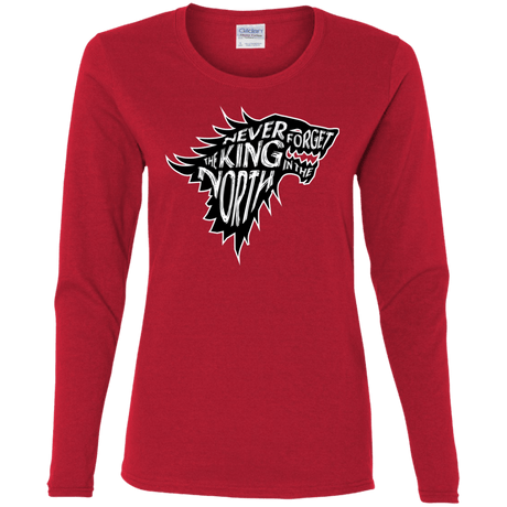 T-Shirts Red / S Never Forget The King In The North Women's Long Sleeve T-Shirt