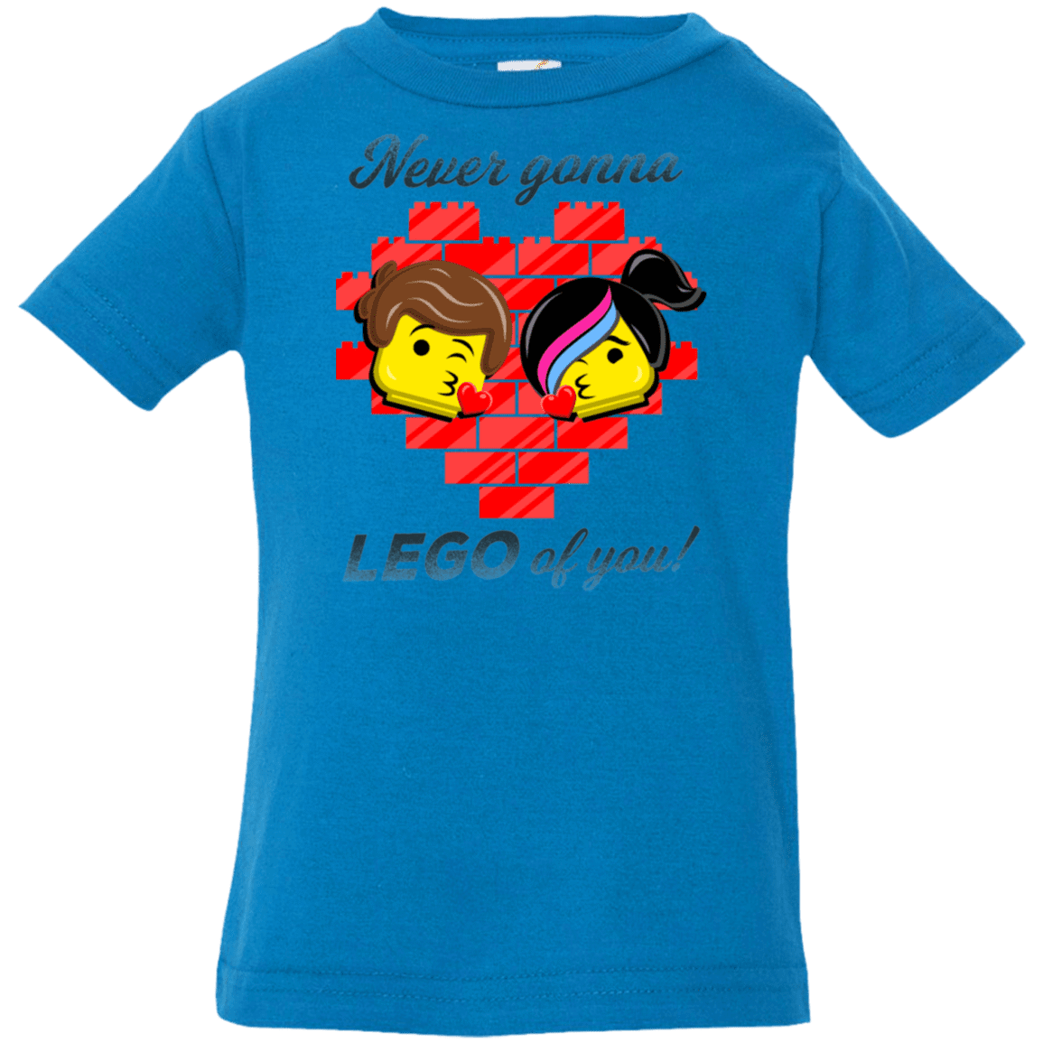 T-Shirts Cobalt / 6 Months Never LEGO of You Infant Premium T-Shirt