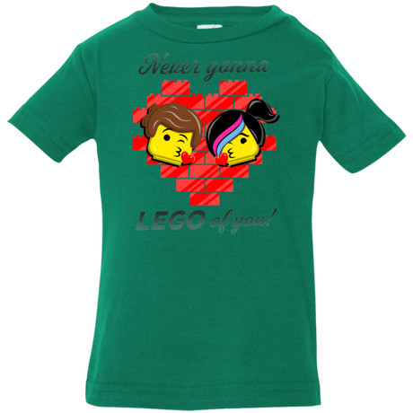 T-Shirts Kelly / 6 Months Never LEGO of You Infant Premium T-Shirt