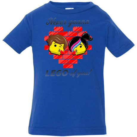 T-Shirts Royal / 6 Months Never LEGO of You Infant Premium T-Shirt