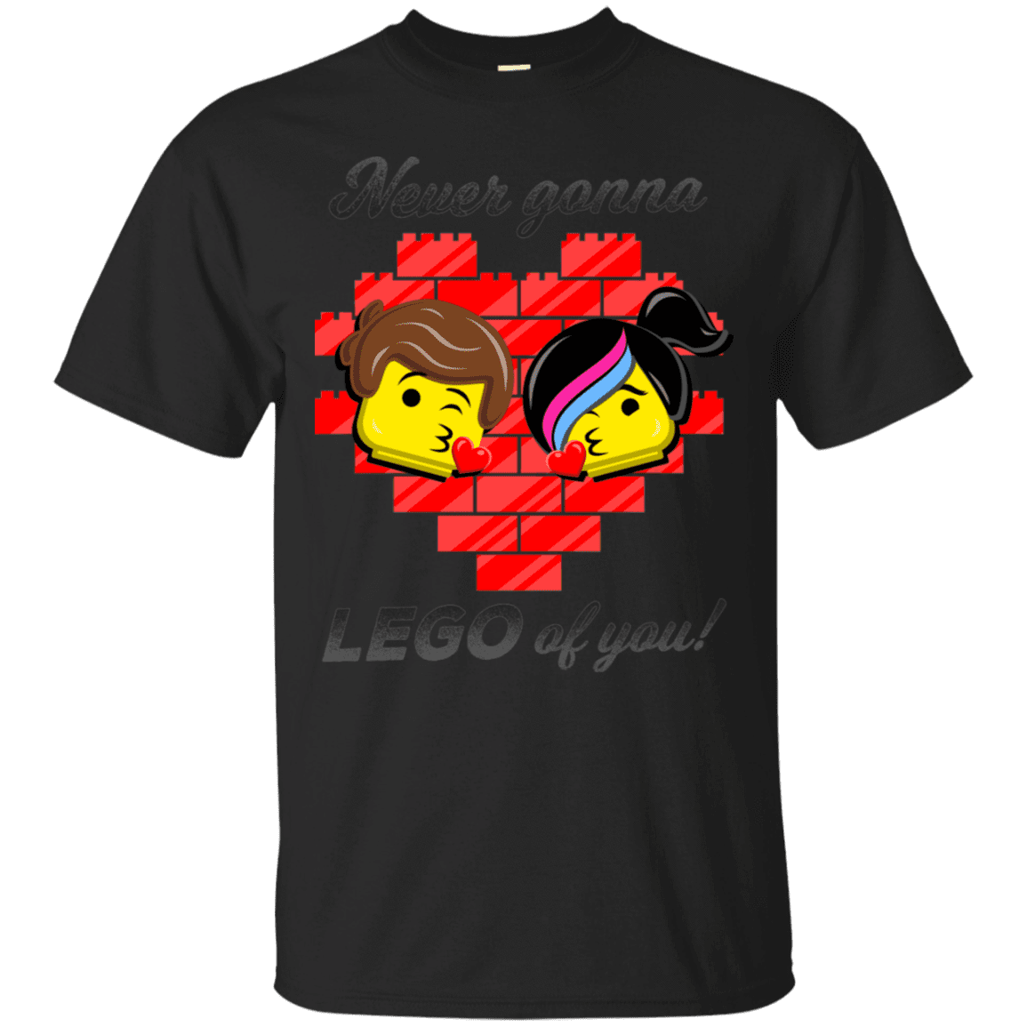 T-Shirts Black / S Never LEGO of You T-Shirt