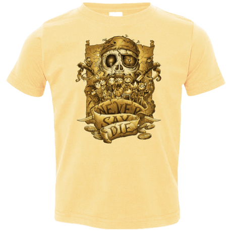 T-Shirts Butter / 2T Never Say Die Toddler Premium T-Shirt