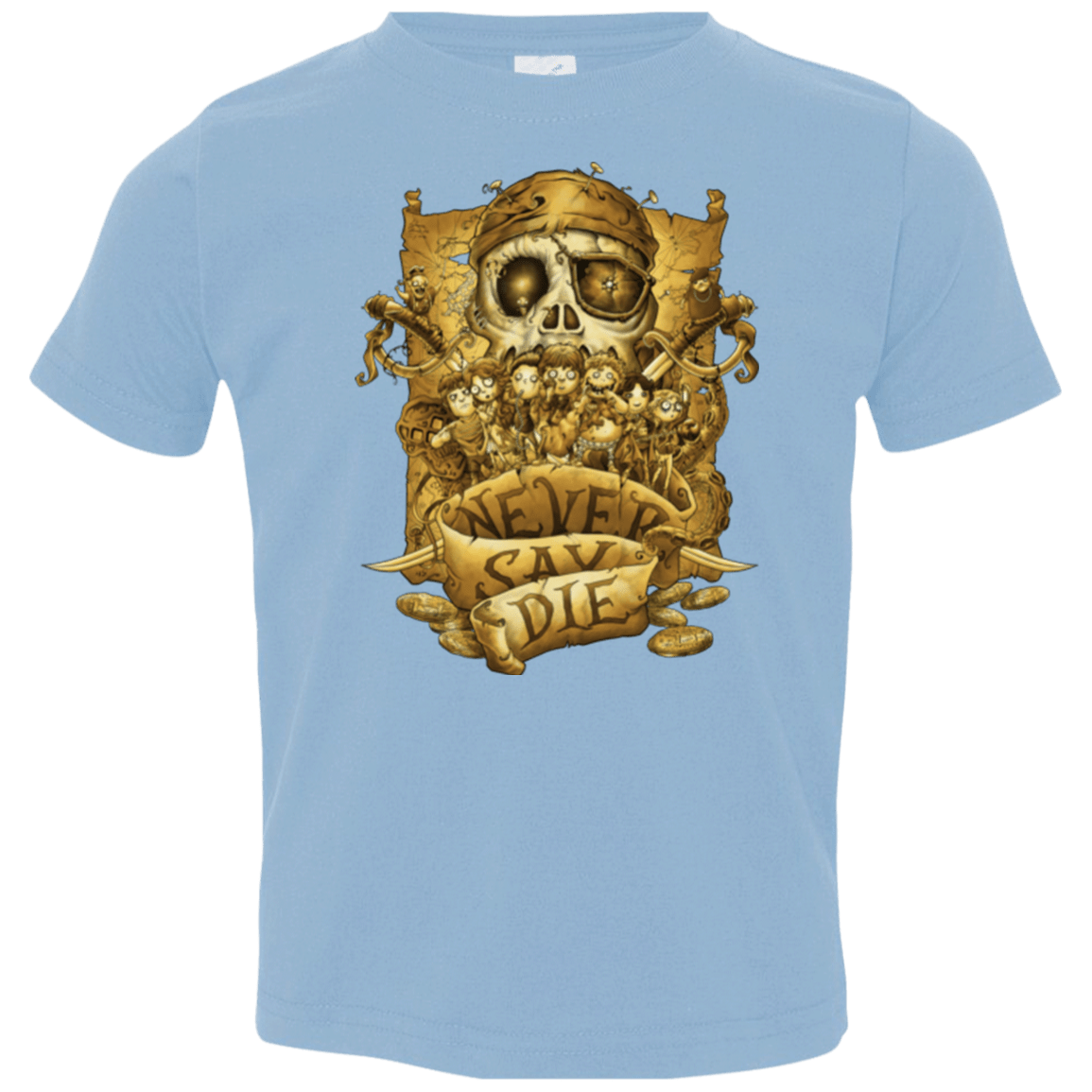 T-Shirts Light Blue / 2T Never Say Die Toddler Premium T-Shirt