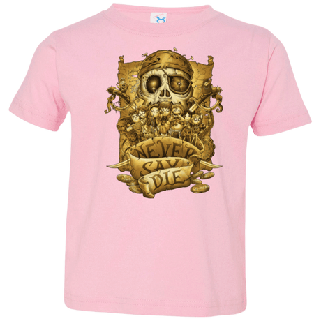 T-Shirts Pink / 2T Never Say Die Toddler Premium T-Shirt