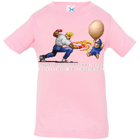 T-Shirts Pink / 6 Months Never Stand Between A Man And A Cooked Chicken Infant Premium T-Shirt