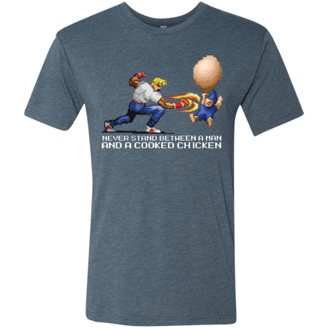 T-Shirts Indigo / Small Never Stand Between A Man And A Cooked Chicken Men's Triblend T-Shirt