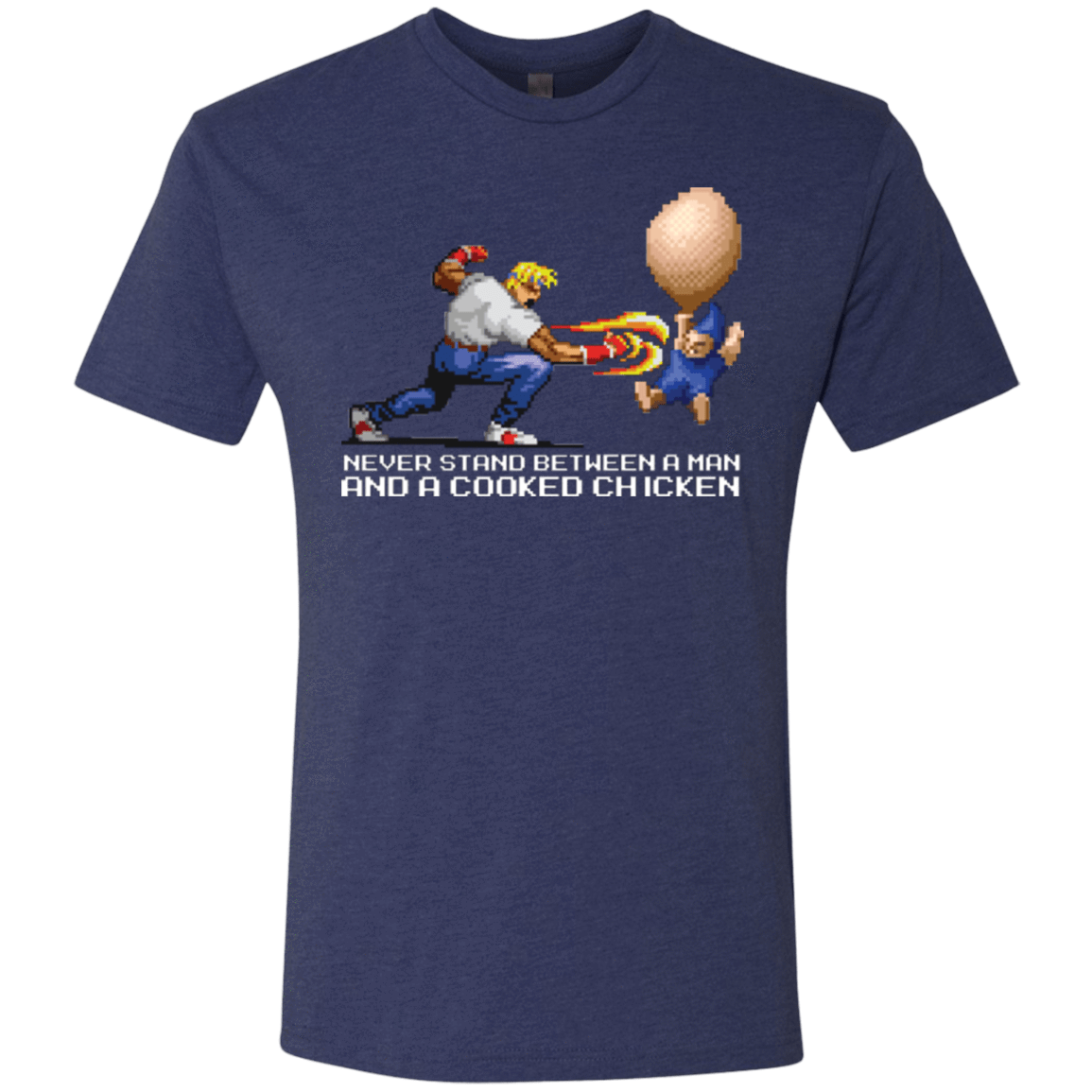 T-Shirts Vintage Navy / Small Never Stand Between A Man And A Cooked Chicken Men's Triblend T-Shirt