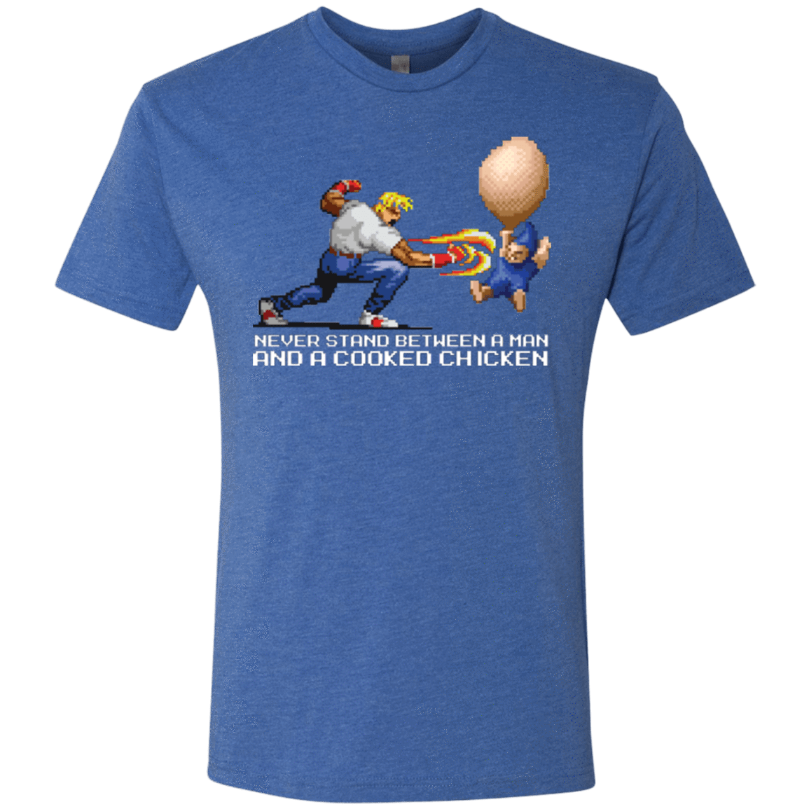 T-Shirts Vintage Royal / Small Never Stand Between A Man And A Cooked Chicken Men's Triblend T-Shirt