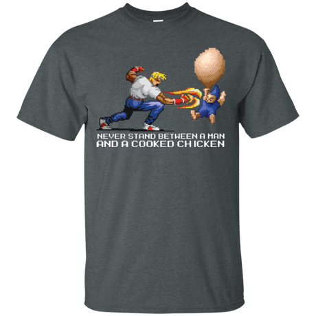 T-Shirts Dark Heather / Small Never Stand Between A Man And A Cooked Chicken T-Shirt