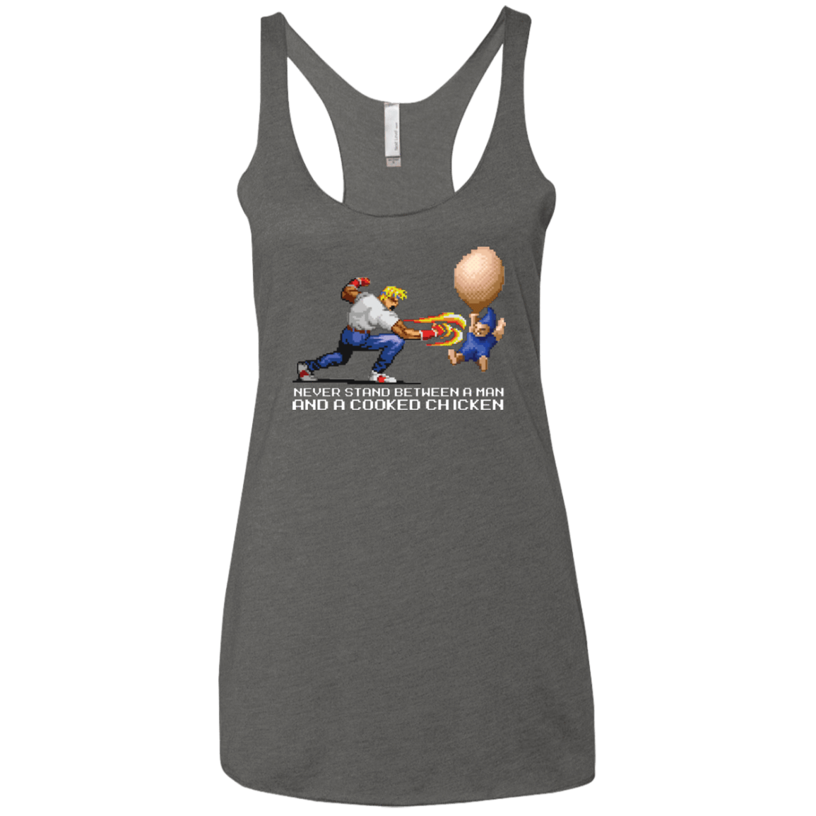 T-Shirts Premium Heather / X-Small Never Stand Between A Man And A Cooked Chicken Women's Triblend Racerback Tank