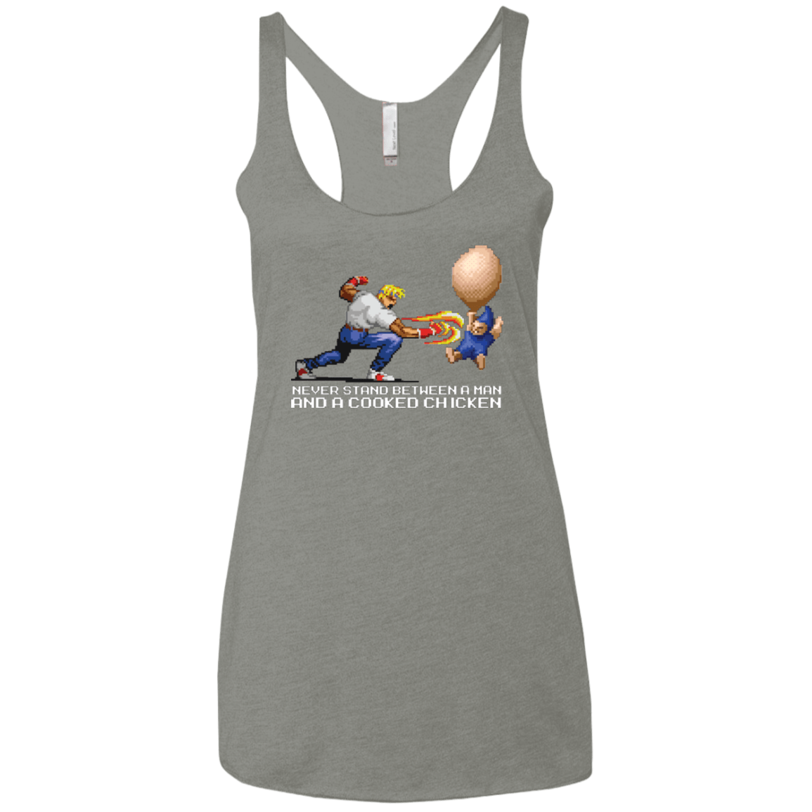 T-Shirts Venetian Grey / X-Small Never Stand Between A Man And A Cooked Chicken Women's Triblend Racerback Tank