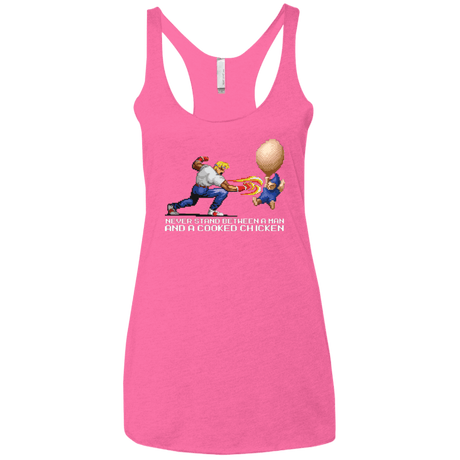 T-Shirts Vintage Pink / X-Small Never Stand Between A Man And A Cooked Chicken Women's Triblend Racerback Tank