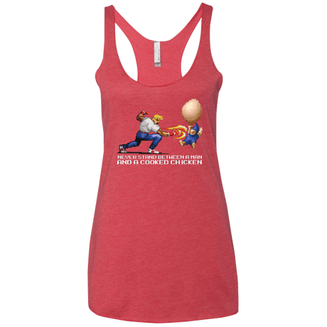 T-Shirts Vintage Red / X-Small Never Stand Between A Man And A Cooked Chicken Women's Triblend Racerback Tank