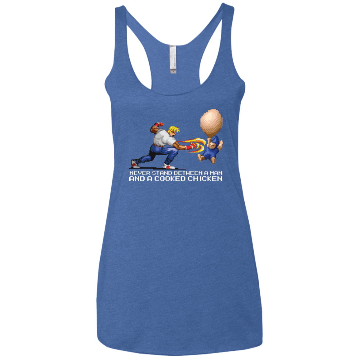 T-Shirts Vintage Royal / X-Small Never Stand Between A Man And A Cooked Chicken Women's Triblend Racerback Tank