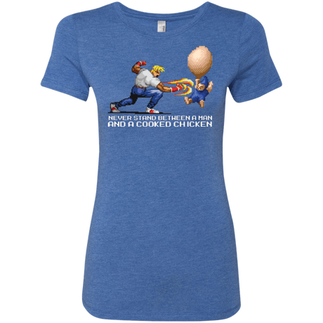 T-Shirts Vintage Royal / Small Never Stand Between A Man And A Cooked Chicken Women's Triblend T-Shirt