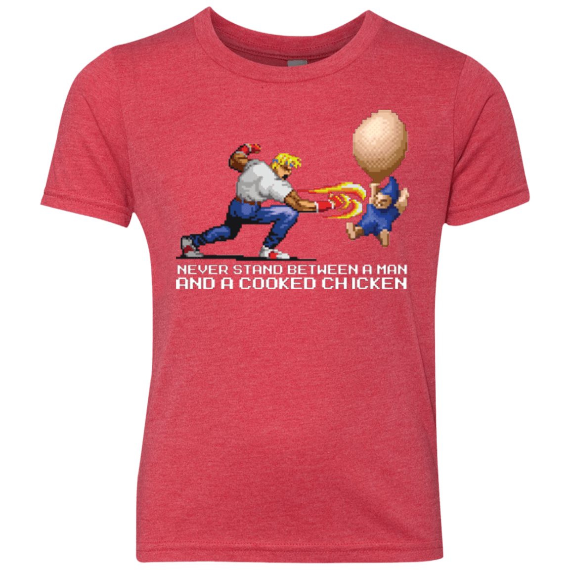 T-Shirts Vintage Red / YXS Never Stand Between A Man And A Cooked Chicken Youth Triblend T-Shirt