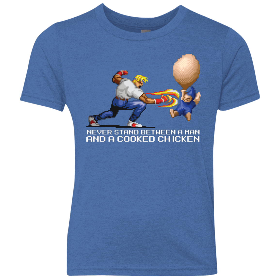 T-Shirts Vintage Royal / YXS Never Stand Between A Man And A Cooked Chicken Youth Triblend T-Shirt