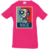 T-Shirts Hot Pink / 6 Months Nice Powerpuff Infant Premium T-Shirt