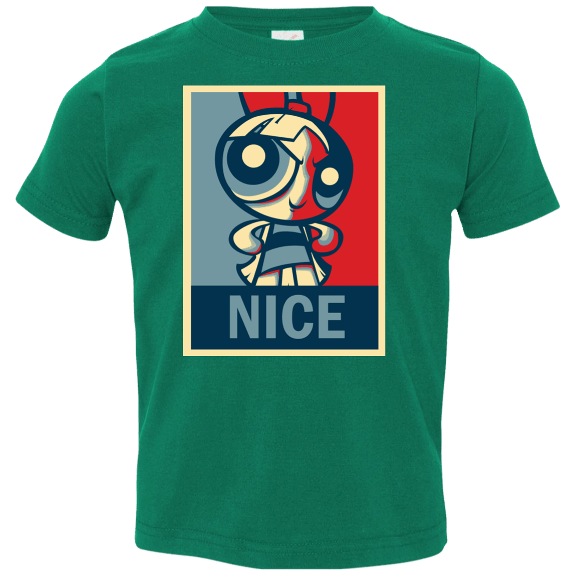 T-Shirts Kelly / 2T Nice Powerpuff Toddler Premium T-Shirt