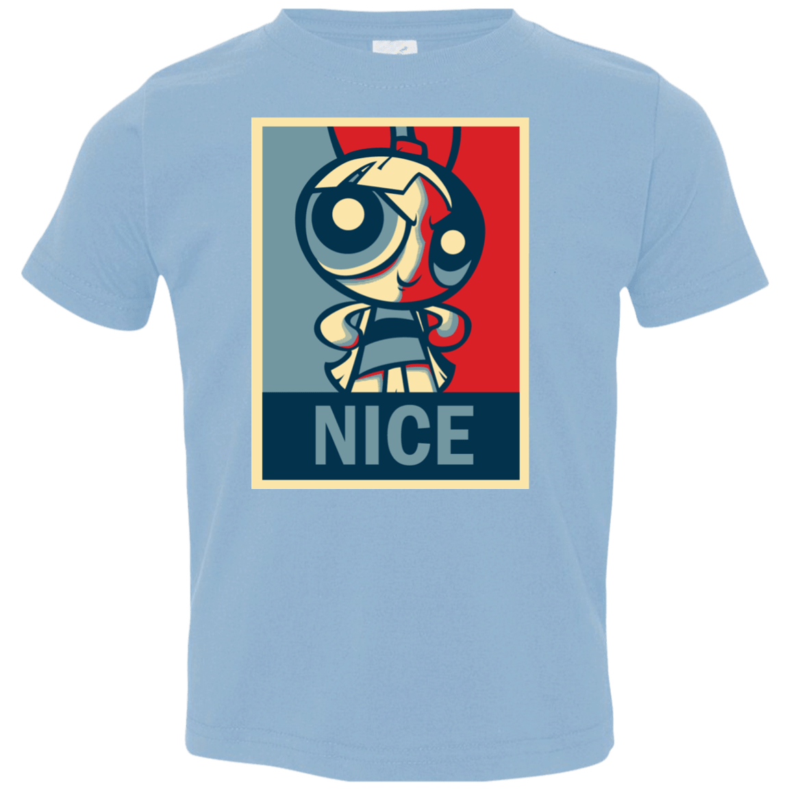 T-Shirts Light Blue / 2T Nice Powerpuff Toddler Premium T-Shirt