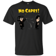 T-Shirts Black / Small No Capes T-Shirt