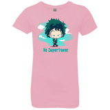 T-Shirts Light Pink / YXS No Super Power Girls Premium T-Shirt