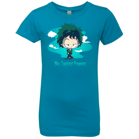 T-Shirts Turquoise / YXS No Super Power Girls Premium T-Shirt