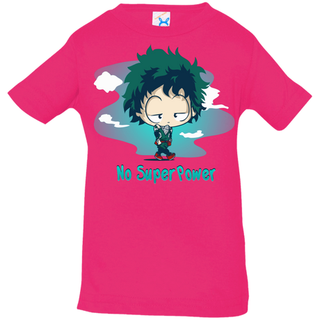 T-Shirts Hot Pink / 6 Months No Super Power Infant Premium T-Shirt