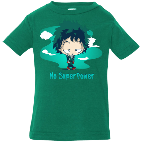 T-Shirts Kelly / 6 Months No Super Power Infant Premium T-Shirt