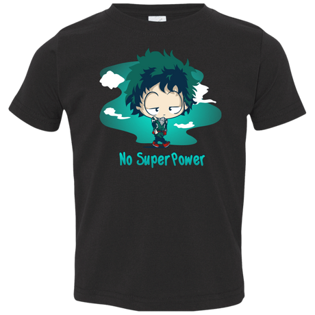 No Super Power Toddler Premium T-Shirt