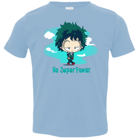 No Super Power Toddler Premium T-Shirt