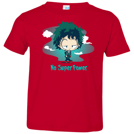 No Super Power Toddler Premium T-Shirt