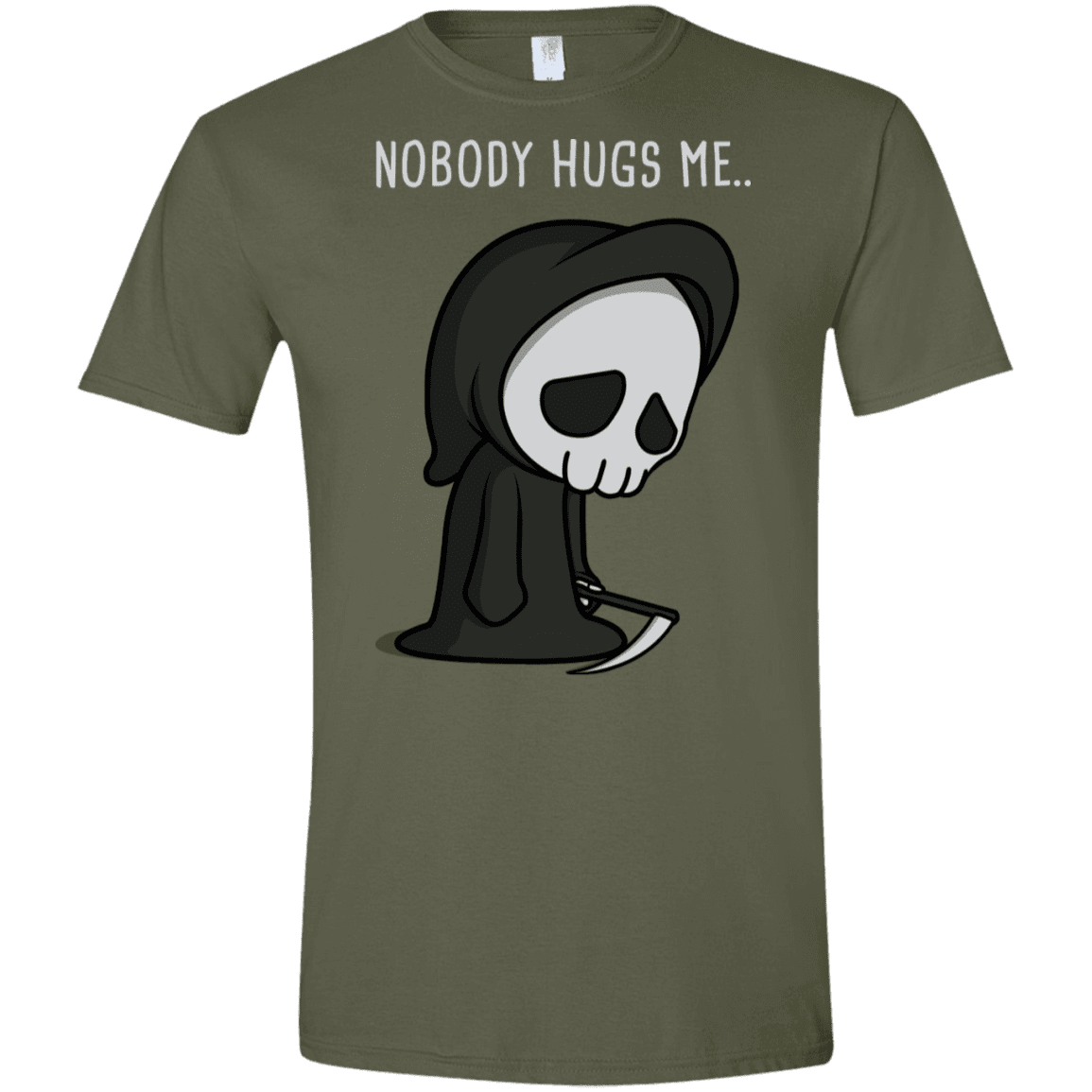 T-Shirts Military Green / S Nobody Hugs Me Men's Semi-Fitted Softstyle